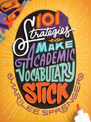 cover image of 101 Strategies to Make Academic Vocabulary Stick